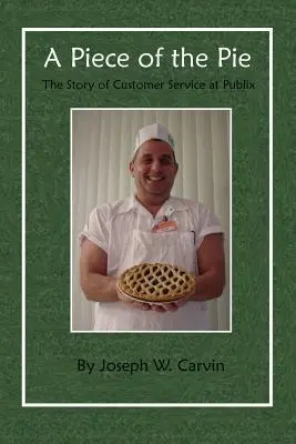 Ein Stück vom Kuchen: Die Geschichte des Kundendienstes bei Publix - A Piece of the Pie: The Story of Customer Service at Publix