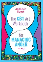 Das CBT Art Workbook für den Umgang mit Wut - The CBT Art Workbook for Managing Anger