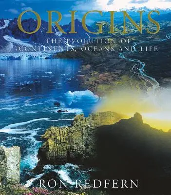 Ursprünge: Die Evolution der Kontinente, Ozeane und des Lebens - Origins: The Evolution of Continents, Oceans, and Life