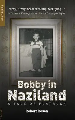 Bobby in Naziland: Eine Erzählung aus Flatbush - Bobby in Naziland: A Tale of Flatbush