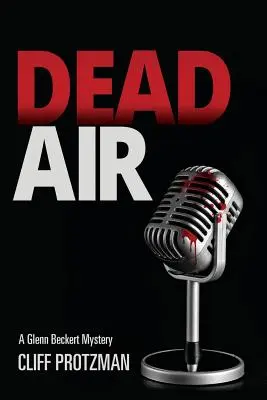 Tote Luft: Ein Glenn Beckert-Rätsel - Dead Air: A Glenn Beckert Mystery