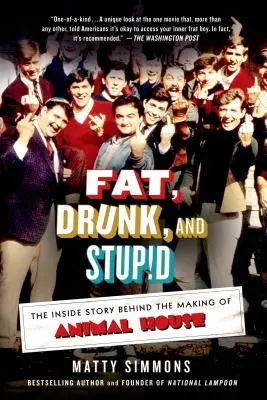 Fett, betrunken und dumm - Fat, Drunk, and Stupid