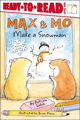 Max & Mo bauen einen Schneemann: Fertig zum Lesen, Stufe 1 - Max & Mo Make a Snowman: Ready-To-Read Level 1