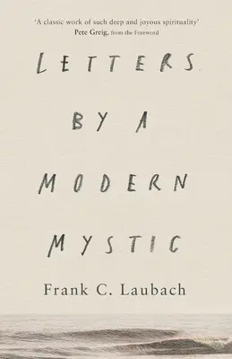 Briefe eines modernen Mystikers - Auszüge aus Briefen an seinen Vater - Letters by a Modern Mystic - Excerpts From Letters Written To His Father