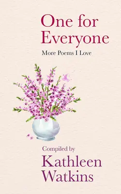 Eines für alle: Mehr Gedichte, die ich liebe - One for Everyone: More Poems I Love