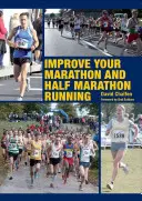 Verbessern Sie Ihren Marathon und Halbmarathonlauf - Improve Your Marathon and Half Marathon Running