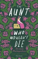 Tante, die nicht sterben wollte - Aunt Who Wouldn't Die