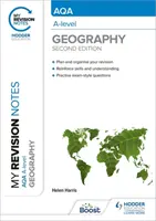 Meine Revisionsnotizen: AQA A-level Geographie: Zweite Ausgabe - My Revision Notes: AQA A-level Geography: Second Edition