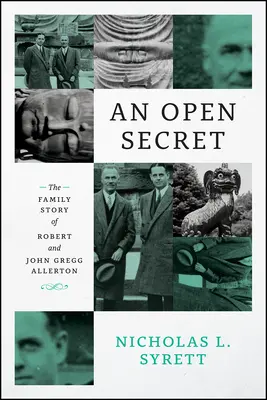 Ein offenes Geheimnis: Die Familiengeschichte von Robert und John Gregg Allerton - An Open Secret: The Family Story of Robert and John Gregg Allerton