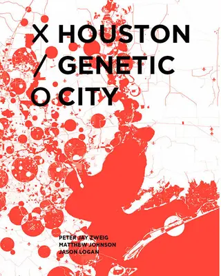 Houston Genetische Stadt - Houston Genetic City