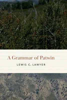 Eine Grammatik des Patwin - A Grammar of Patwin