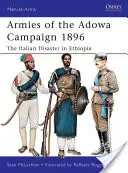 Die Armeen des Adowa-Feldzugs 1896: Die italienische Katastrophe in Äthiopien - Armies of the Adowa Campaign 1896: The Italian Disaster in Ethiopia