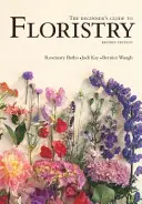 Leitfaden für Anfänger in der Floristik - Beginner's Guide to Floristry