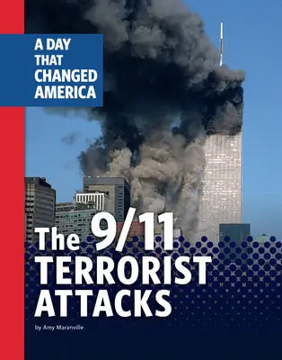 Die 9/11-Terroranschläge: Ein Tag, der Amerika veränderte - The 9/11 Terrorist Attacks: A Day That Changed America