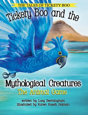 Tickety Boo und die mythologischen Kreaturen: Das Tierspiel - Tickety Boo and the Mythological Creatures: The Animal Game