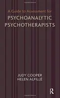 Leitfaden zur Beurteilung für psychoanalytische Psychotherapeuten - Guide to Assessment for Psychoanalytic Psychotherapists