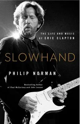 Langsamhand: Das Leben und die Musik von Eric Clapton - Slowhand: The Life and Music of Eric Clapton