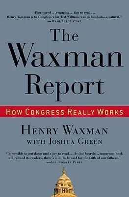 Der Waxman-Bericht: Wie der Kongress wirklich funktioniert - The Waxman Report: How Congress Really Works