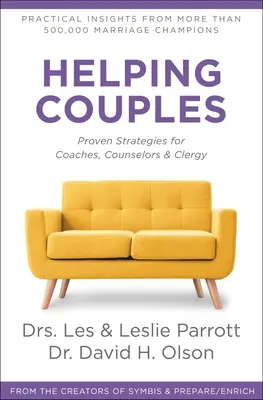 Paaren helfen: Bewährte Strategien für Coaches, Seelsorger und Geistliche - Helping Couples: Proven Strategies for Coaches, Counselors, and Clergy