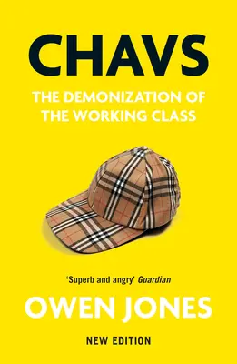 Chavs: Die Dämonisierung der Arbeiterklasse - Chavs: The Demonization of the Working Class