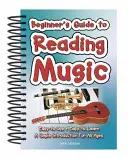 Anleitung zum Notenlesen für Anfänger: Einfach zu benutzen, einfach zu lernen; Eine einfache Einführung für alle Altersgruppen - Beginner's Guide to Reading Music: Easy to Use, Easy to Learn; A Simple Introduction for All Ages