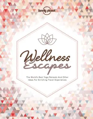 Wellness-Entdeckungen - Wellness Escapes