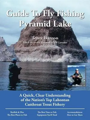 Leitfaden zum Fliegenfischen am Pyramid Lake: Ein schnelles, klares Verständnis der besten Lahontan-Cutthroat-Forellenfischerei der Nation - Guide to Fly Fishing Pyramid Lake: A Quick, Clear Understanding of the Nation's Top Lahontan Cutthroat Trout Fishery