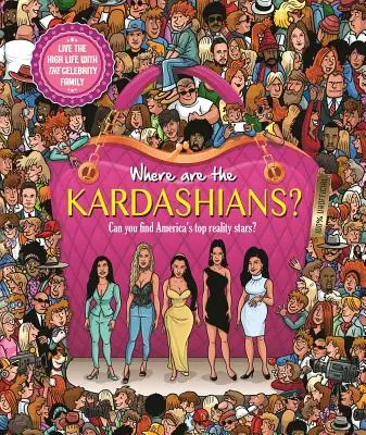 Wo sind die Kardashians? Suchbildband für Erwachsene - Where Are the Kardashians?: Search & Seek Book for Adults