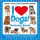 Ich liebe Hunde! Activity Book: Spektakuläre Aufkleber, Wissenswertes, Schritt-für-Schritt-Zeichenprojekte und mehr für den Hundeliebhaber in dir! - I Love Dogs! Activity Book: Pup-Tacular Stickers, Trivia, Step-By-Step Drawing Projects, and More for the Dog Lover in You!