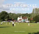 Bemerkenswerte Dorf-Kricketplätze - Remarkable Village Cricket Grounds