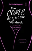 Come As You Are Workbook - ein praktischer Leitfaden für die Wissenschaft des Sex - Come As You Are Workbook - a practical guide to the science of sex