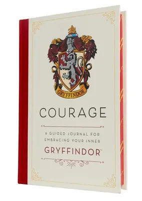 Harry Potter: Courage: Ein Tagebuch für die Entfaltung des inneren Gryffindors - Harry Potter: Courage: A Guided Journal for Embracing Your Inner Gryffindor