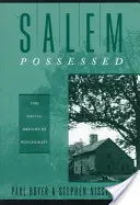 Salem Possessed: Die sozialen Ursprünge des Hexenwahns - Salem Possessed: The Social Origins of Witchcraft