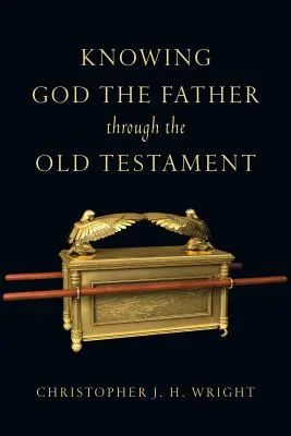 Gott den Vater durch das Alte Testament kennenlernen - Knowing God the Father Through the Old Testament