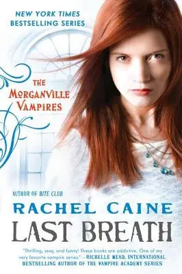 Letzter Atemzug: Die Morganville-Vampire - Last Breath: The Morganville Vampires