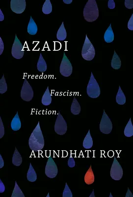 Azadi: Freiheit. Faschismus. Belletristik. - Azadi: Freedom. Fascism. Fiction.