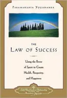 Gesetz des Erfolgs: Die Macht des Geistes nutzen, um Gesundheit, Wohlstand und Glück zu schaffen - Law of Success: Using the Power of Spirit to Create Health, Prosperity, and Happiness