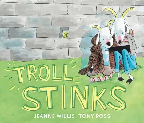 Troll stinkt - Troll Stinks