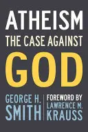 Atheismus: Der Fall gegen Gott - Atheism: The Case Against God