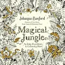 Magischer Dschungel - Eine tintenfarbene Expedition und ein Malbuch - Magical Jungle - An Inky Expedition & Colouring Book