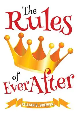 Die Regeln von Ever After - The Rules of Ever After