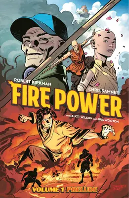 Fire Power von Kirkman & Samnee Band 1: Vorspiel - Fire Power by Kirkman & Samnee Volume 1: Prelude