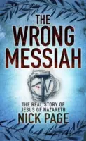 Falscher Messias - Die wahre Geschichte von Jesus von Nazareth - Wrong Messiah - The Real Story of Jesus of Nazareth