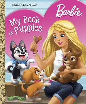 Barbie: Mein Buch der Welpen (Barbie) - Barbie: My Book of Puppies (Barbie)