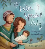 Das ganz besondere Baby: Die Geschichte des Weihnachtsversprechens - The Extra Special Baby: The Story of the Christmas Promise