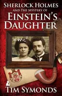 Sherlock Holmes und das Geheimnis von Einsteins Tochter - Sherlock Holmes and the Mystery of Einstein's Daughter