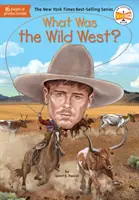 Was war der Wilde Westen? - What Was the Wild West?