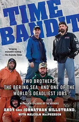Time Bandit: Zwei Brüder, das Beringmeer und einer der tödlichsten Jobs der Welt - Time Bandit: Two Brothers, the Bering Sea, and One of the World's Deadliest Jobs