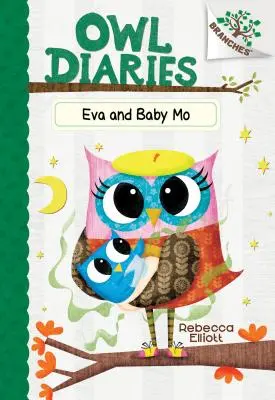 Eva und Baby Mo: Ein Zweigbuch (Owl Diaries #10) (Bibliotheksausgabe), 10 - Eva and Baby Mo: A Branches Book (Owl Diaries #10) (Library Edition), 10