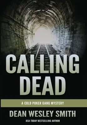 Calling Dead: Ein Geheimnis der Cold Poker Gang - Calling Dead: A Cold Poker Gang Mystery